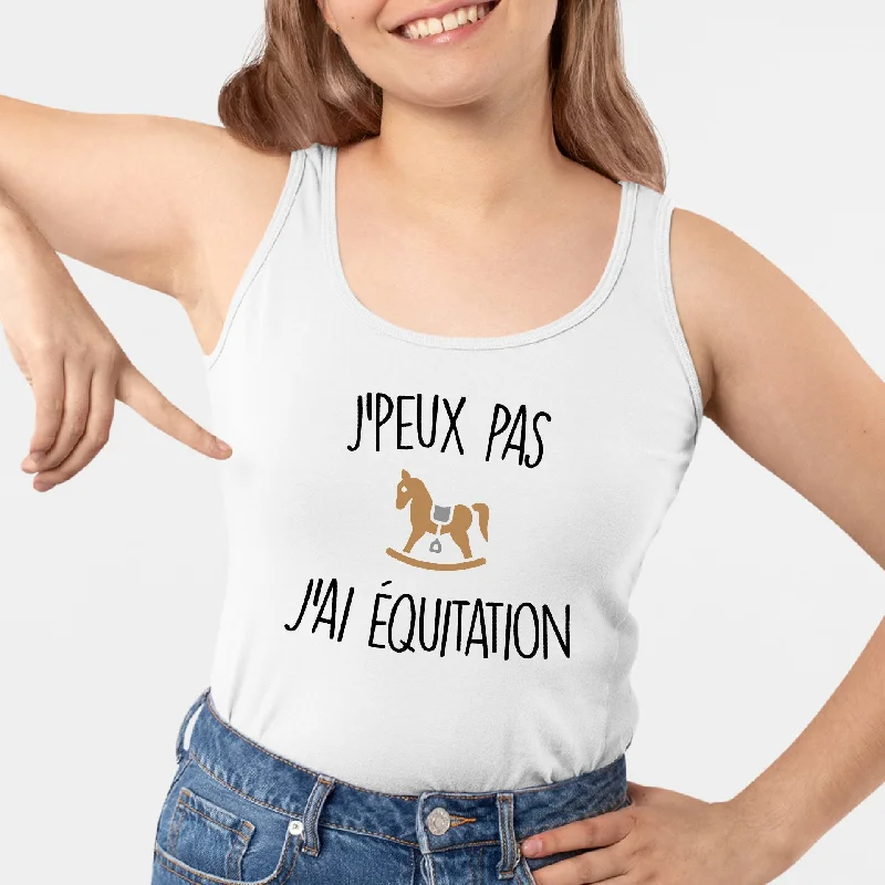 Débardeur Femme J'peux pas j'ai équitation