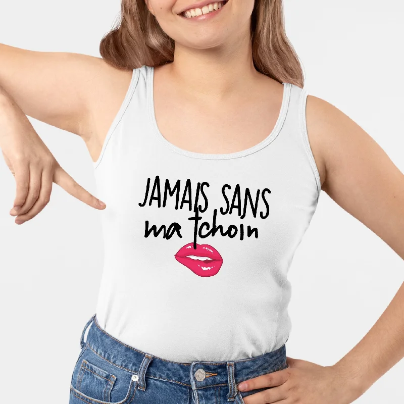 Débardeur Femme Jamais sans ma tchoin